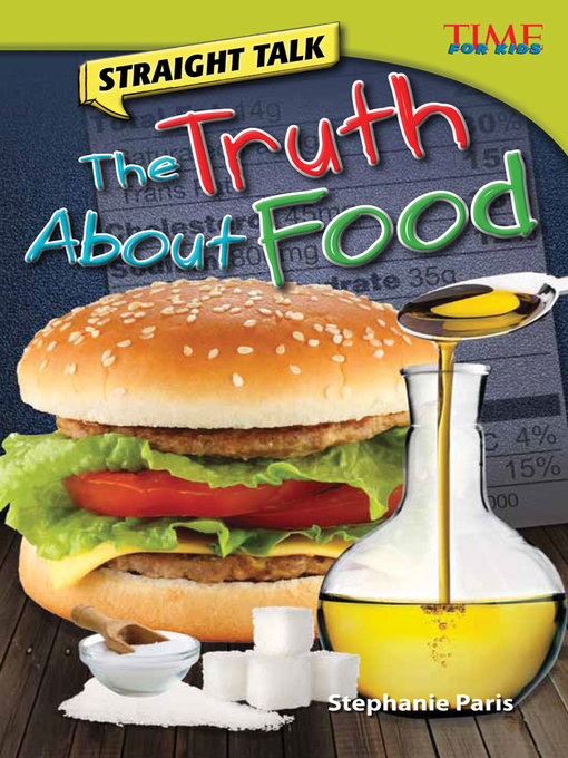 Stephanie Paris创作的Straight Talk: The Truth About Food作品的详细信息 - 可供借阅